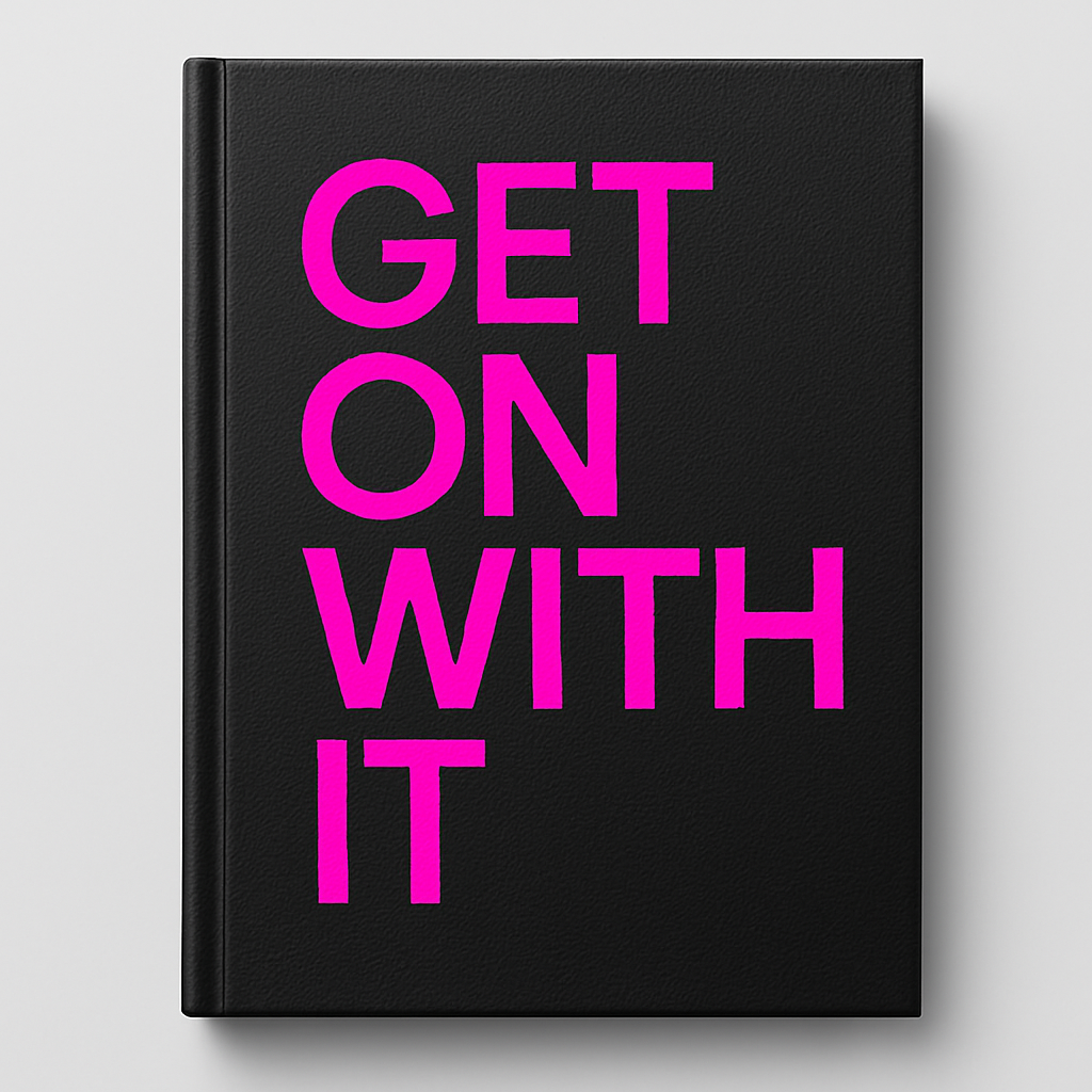 Get On With It Journal